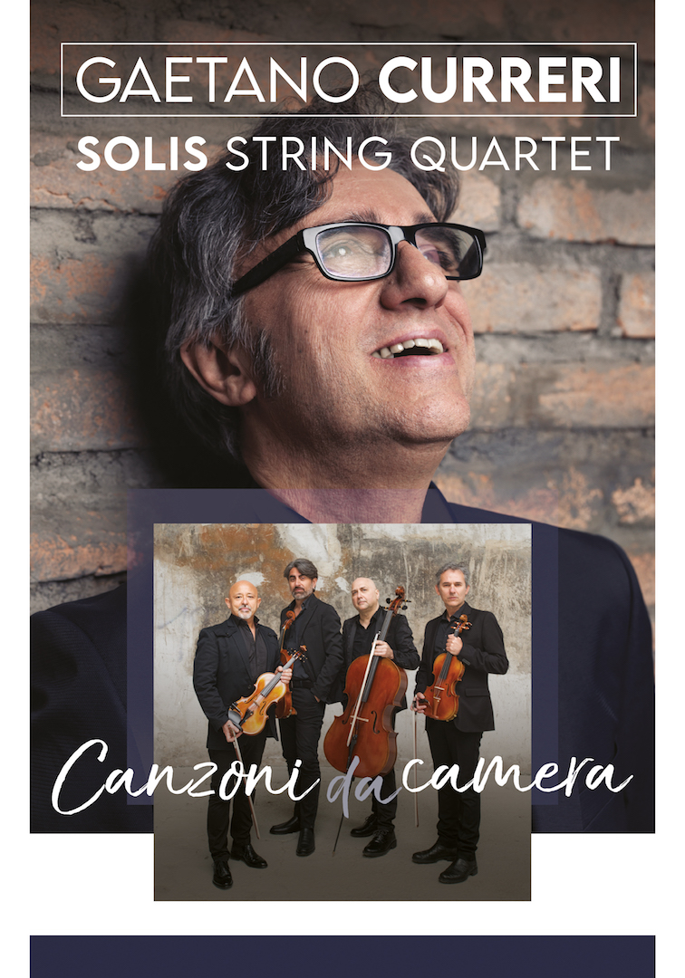 “Nel Cuore, Nell’anima” con Gaetano Curreri e Solis String