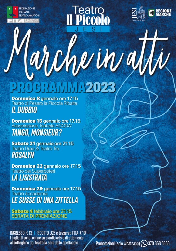 Al via il Festival Marche in Atti 2023 per eleggere la migliore compagnia teatrale delle Marche. Si inizia l'8 gennaio 2023 al Teatro "il Piccolo" di Jesi