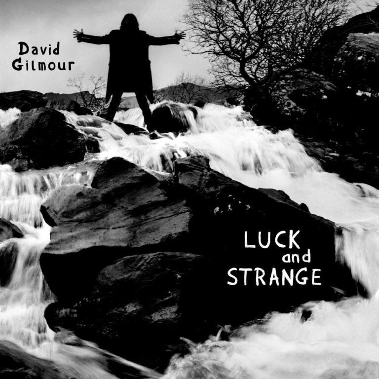 David Gilmur Luck and strange