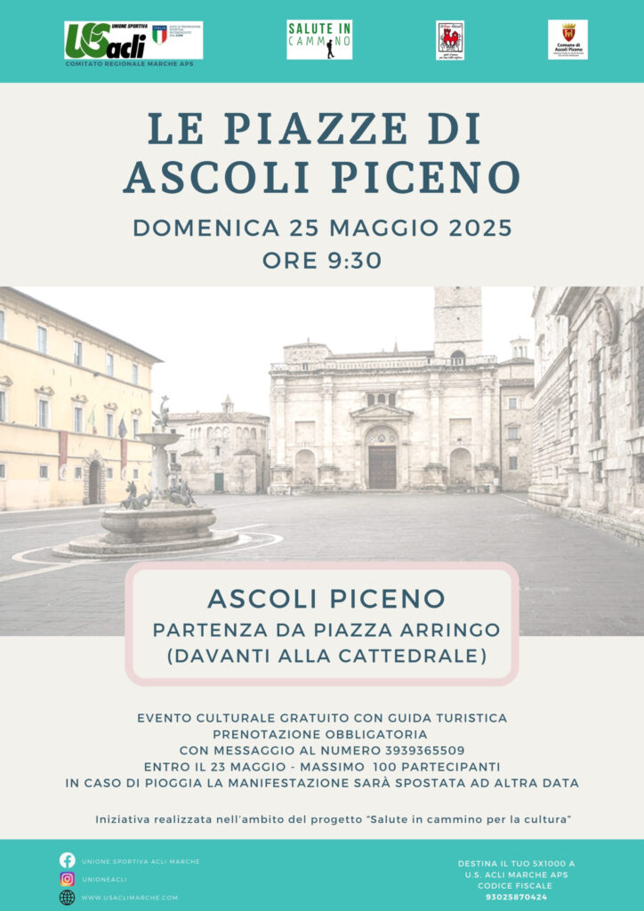 In occasione di “Siamo Ascoli” domenica 25 maggio torna “Salute in cammino per la cultura” con un percorso culturale dedicato alle piazze di Ascoli Piceno