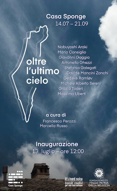 OLTRE L'ULTIMO CIELO | dal 14 luglio al 21 settembre 2025 | Casa Sponge, Pergola (PU)